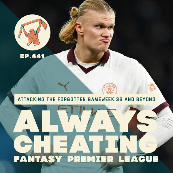 Attacking the Forgotten FPL Gameweek 36