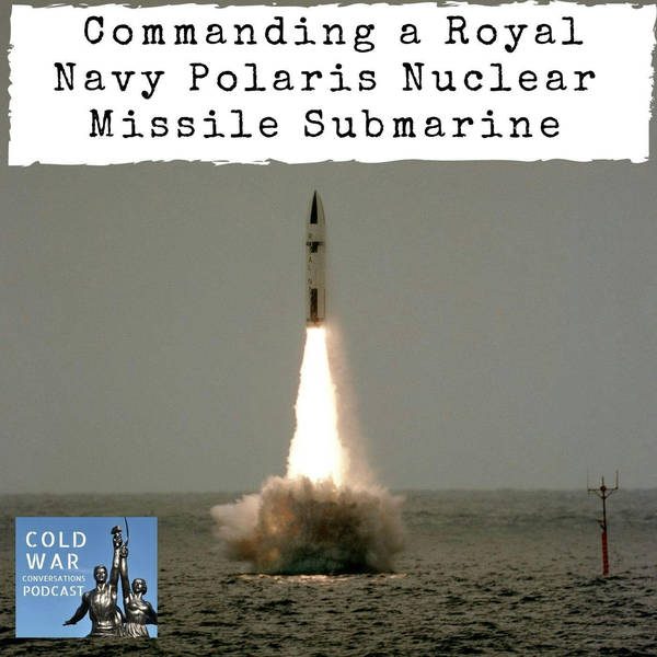 Commanding a Cold War Royal Navy Polaris Nuclear Missile Submarine (168)