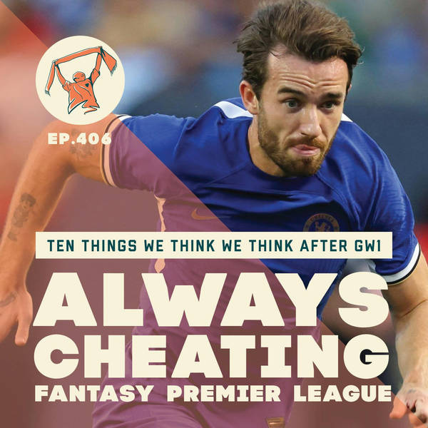 Ten Things We Think We Think After FPL GW1