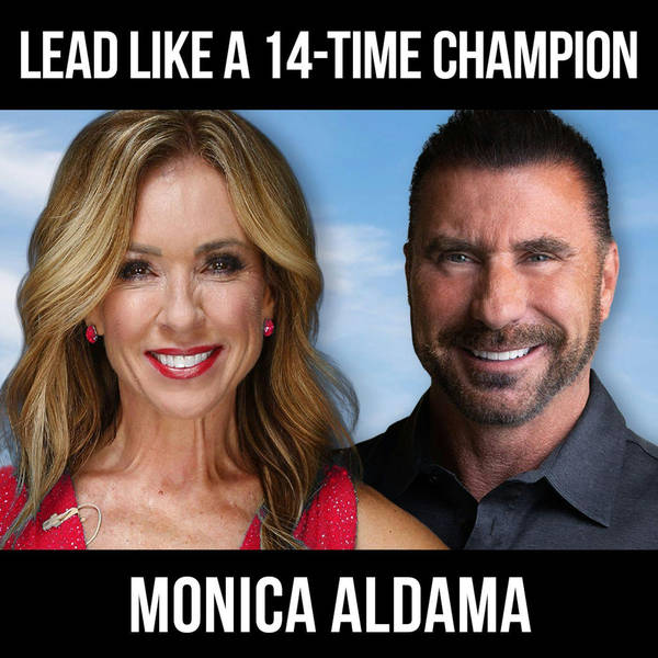 Lead Like A 14-Time Champion w/ Monica Aldama