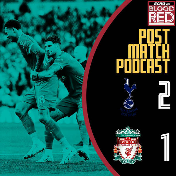 Post-Game: VAR & Referees The Focus After Reds Defeated By Spurs | Tottenham Hotspur 1-0 Liverpool