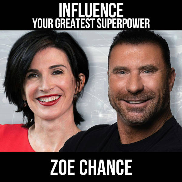 Influence: Your Greatest Super Power w/ Zoe Chance