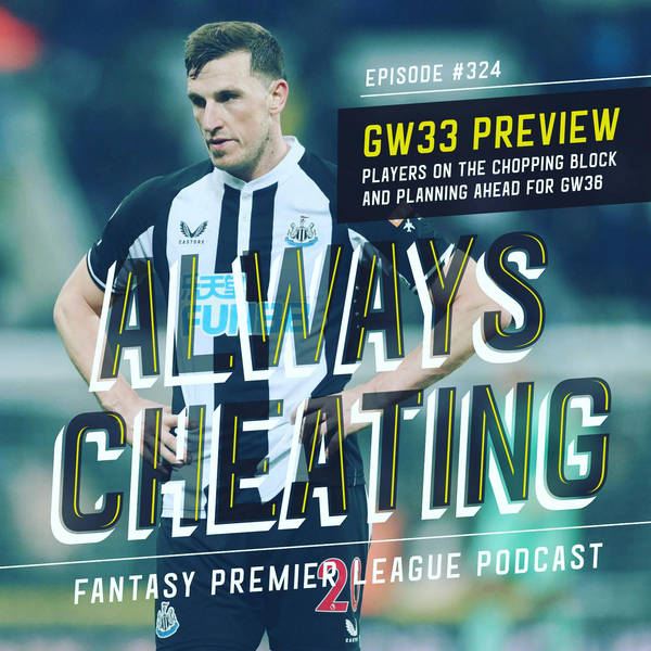 GW33 Doubles, Players on the Chopping Block, and Planning Ahead for GW36