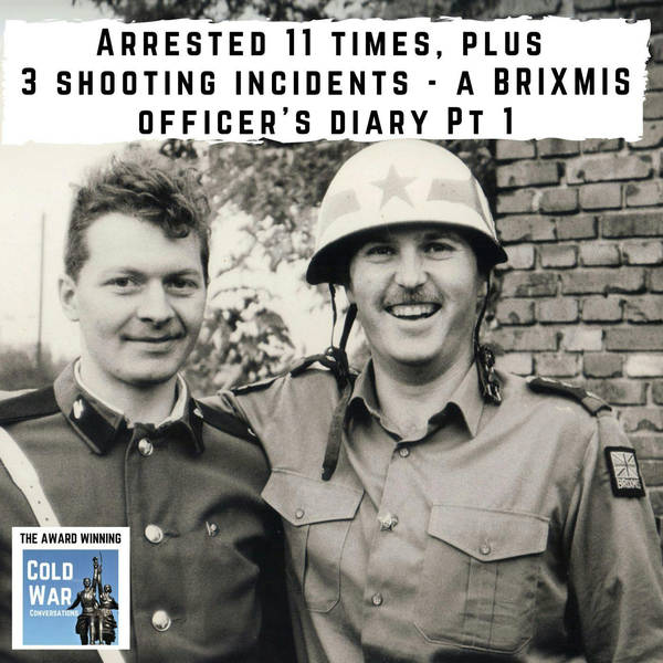 Arrested 11 times, plus 3 shooting incidents - a BRIXMIS officer's diary Pt 1 (250)