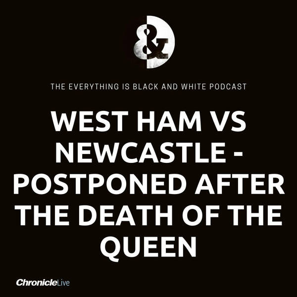 Newcastle United's clash at West Ham postponed following the death of The Queen - all you need to know