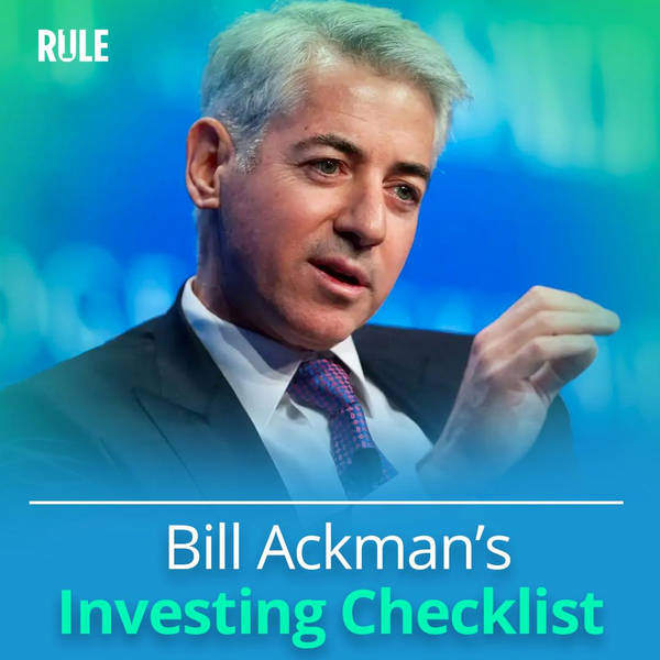 274- Bill Ackman’s Investing Checklist