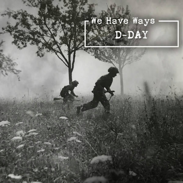 D-Day: The Normandy Bridgehead (Episode 7)