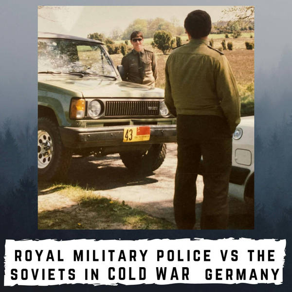 Royal Military Police versus the Soviets (SOXMIS) in Cold War West Germany (241)