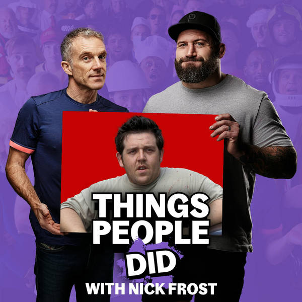 Things People Did, with Nick Frost: Shaun of the Dead, Hot Fuzz... and a plastic apple factory?