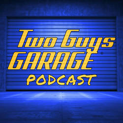 Two Guys Garage Podcast image