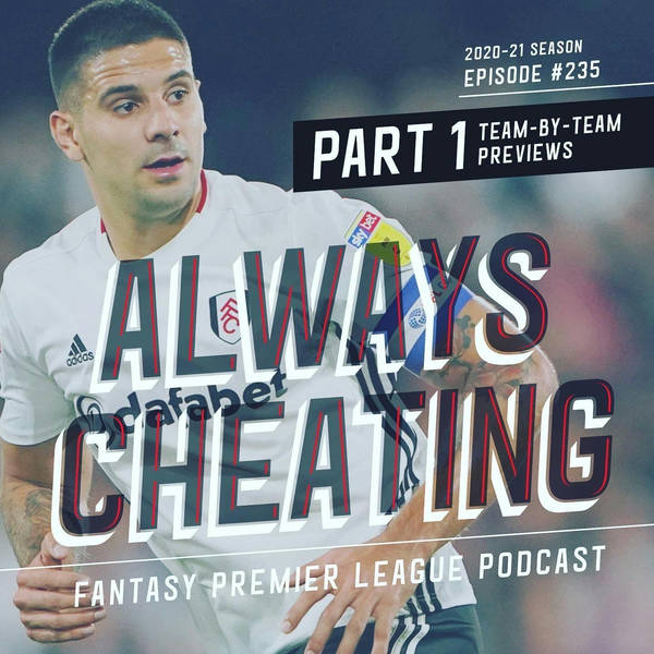 Team by Team FPL Preview, Arsenal to Leicester City (Part 1 of 2)