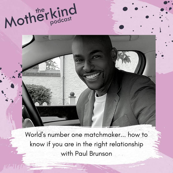 World's number one matchmaker...how to know if you are  in the right relationship with Paul Brunson