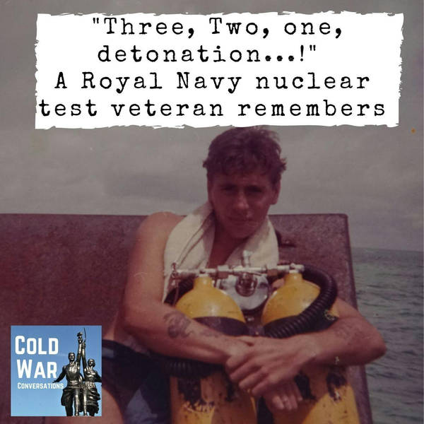 "Three, Two, one, detonation..." a Royal Navy nuclear test veteran remembers (224)