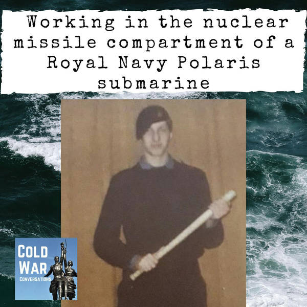 Working in the nuclear missile compartment of a Cold War Royal Navy Polaris submarine (213)