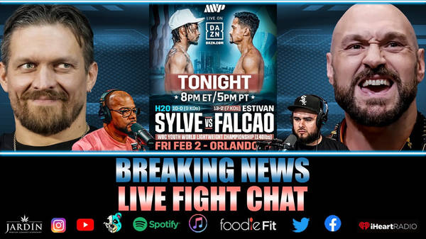 ☎️ Tyson Fury Suffers Cut, Usyk Fight Postponed Ashton Sylve vs. Estivan Falcao, Live Fight Chat