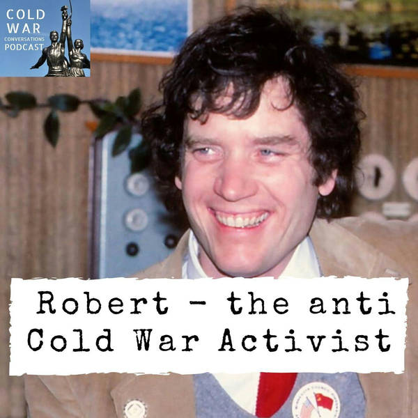 Robert - The anti Cold War activist (131)