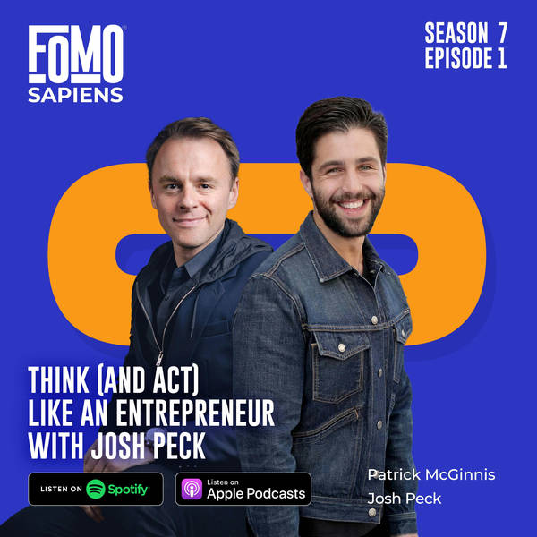 1. Think (And Act) Like an Entrepreneur with Josh Peck