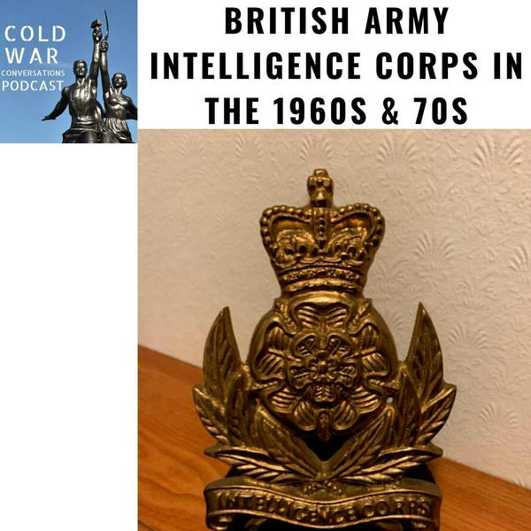 Serving in the Cold War British Army Intelligence Corps during the 1960s & 70s (111)