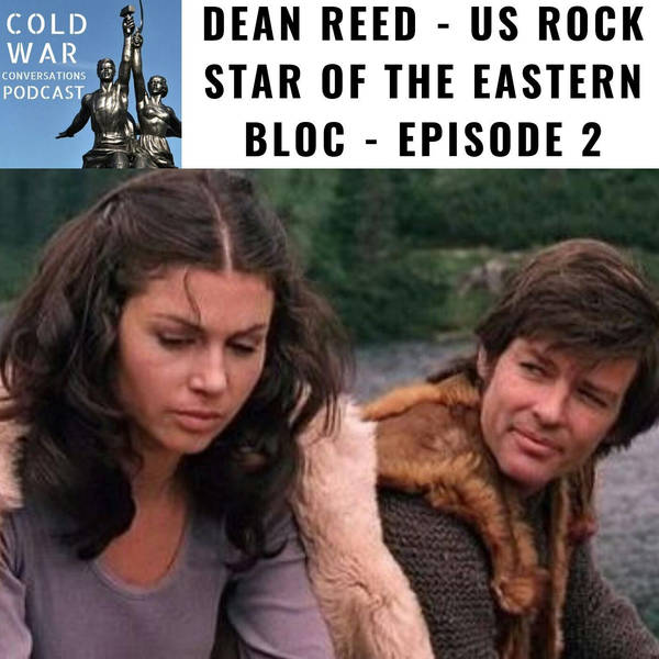 Red Elvis, Dean Reed Cold War cowboy and Eastern Bloc Music Star Episode 2 (98)