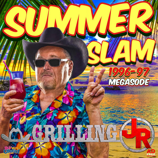 Episode 174: SummerSlam 1996-97 MEGASODE