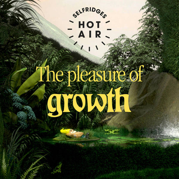 Good Nature: The pleasure of growth