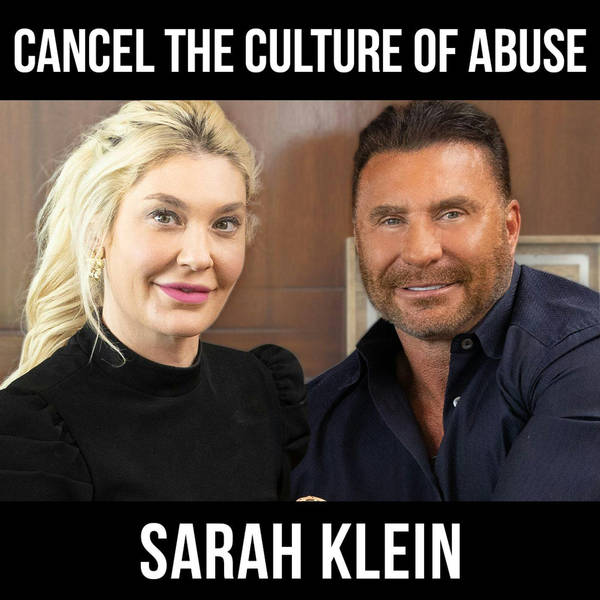 Cancel The Culture Of Abuse w/ Sarah Klein