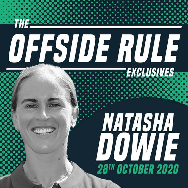 Natasha Dowie: The Offside Rule Exclusives