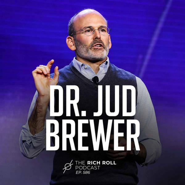 Unwinding Anxiety With Dr. Jud Brewer