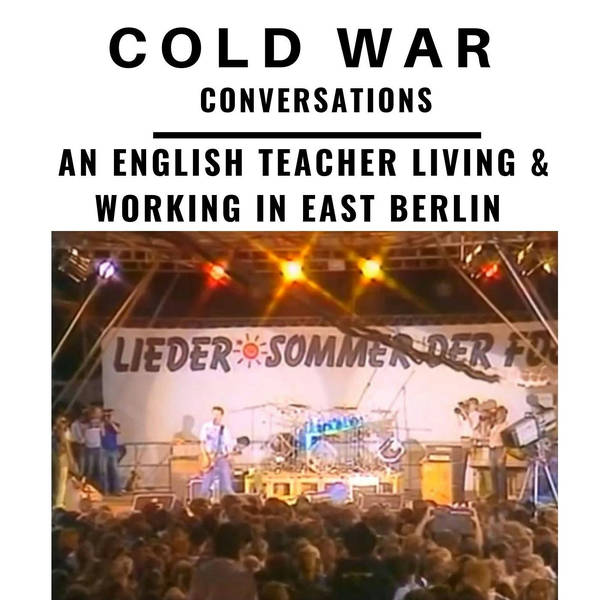 Eileen - A British teacher living & working in Cold War East Berlin