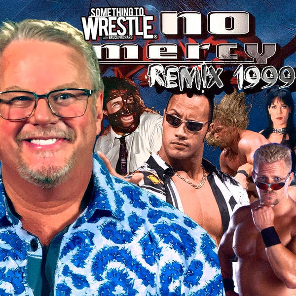 Episode 463: No Mercy 1999 REMIX