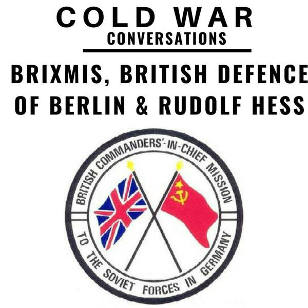 BRIXMIS, the defence of Cold War Berlin & Rudolf Hess (21)