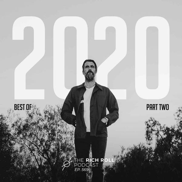 Best Of 2020: Part Two: The Rich Roll Podcast
