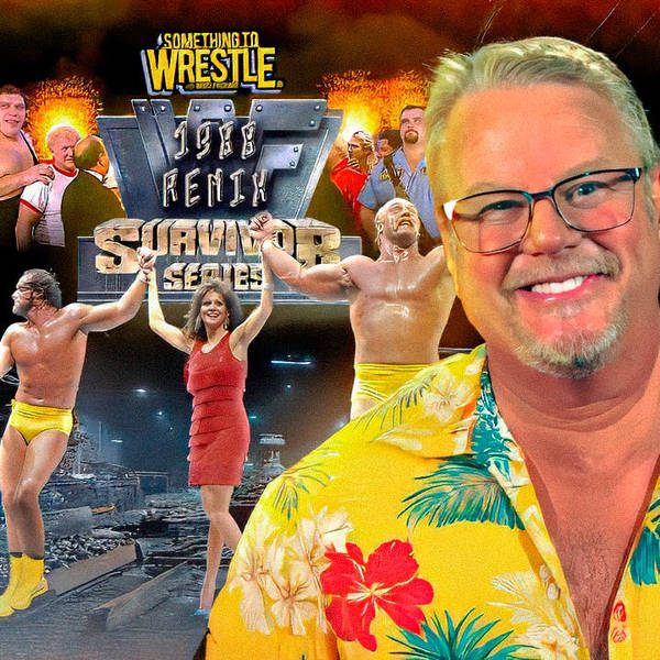 Episode 464: Survivor Series 1988 REMIX