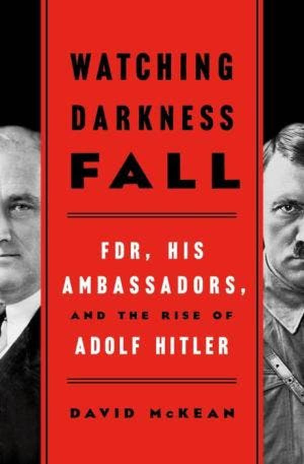 Episode 343-Interview with Ambassador David McKean about his book Watching Darkness Fall