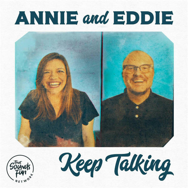 ...about where Annie + Eddie are now talking!