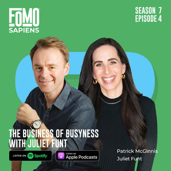 4. The Business of Busyness with Juliet Funt