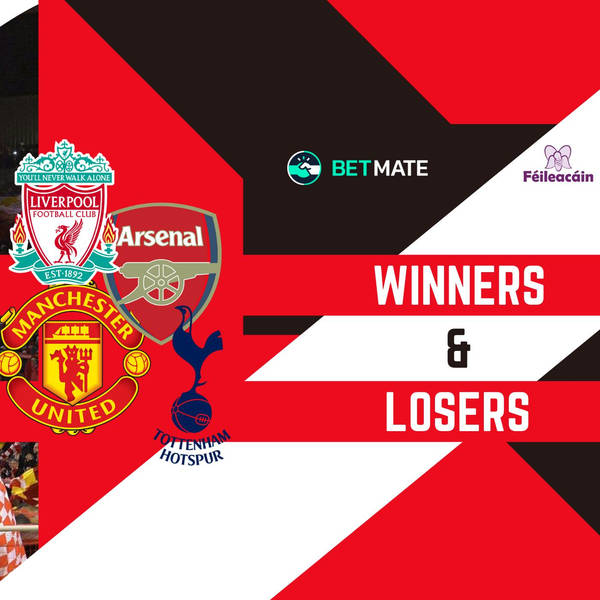 Anyone Want Top 4 ? | Winners And Losers | LFC Daytrippers