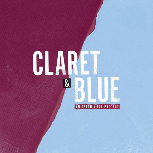 Welcome to 'Claret & Blue' | PODCAST ANNOUNCEMENT
