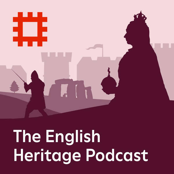 The English Heritage Podcast