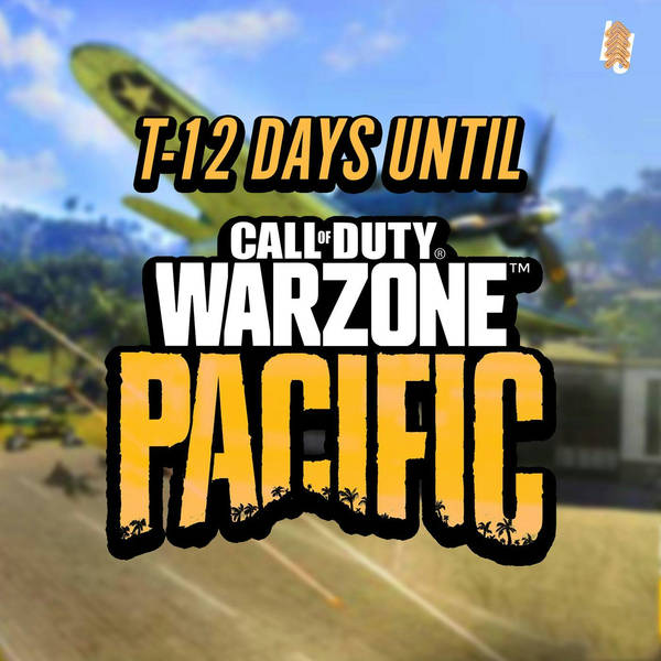 WARZONE PACIFIC is out in 12 days!