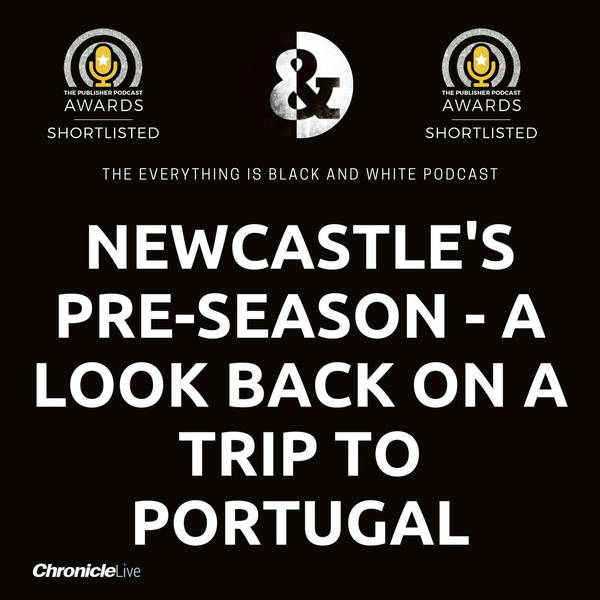 NEWCASTLE UNITED IN PORTUGAL - LEE RYDER REFLECTS ON THE MAGPIES' STOP IN LISBON