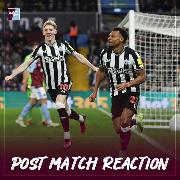 POST MATCH REACTION: Aston Villa 1-3 Newcastle United