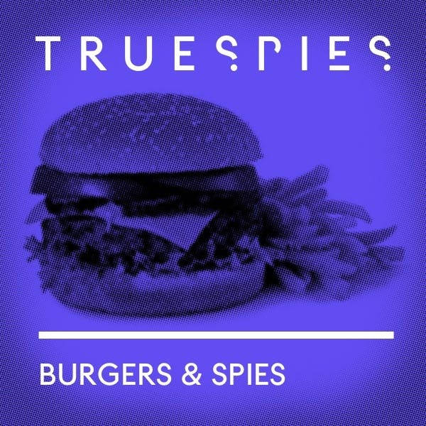 Burgers & Spies | FBI