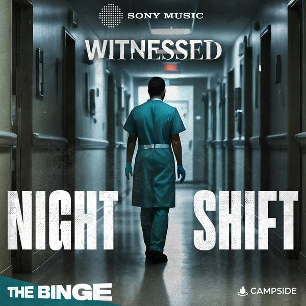 Introducing... Witnessed: Night Shift