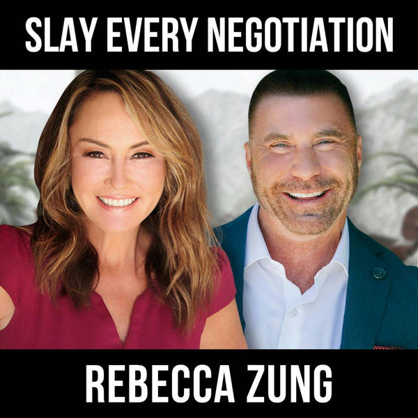 Slay Every Negotiation w/ Rebecca Zung