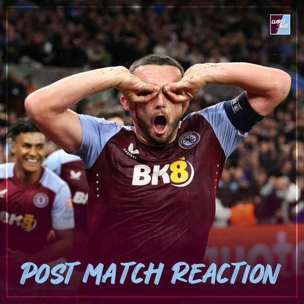 POST MATCH REACTION: Aston Villa 1-0 Zrinjski Mostar
