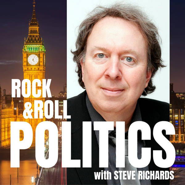 Steve Richards presents the Rock N Roll Politics podcast image