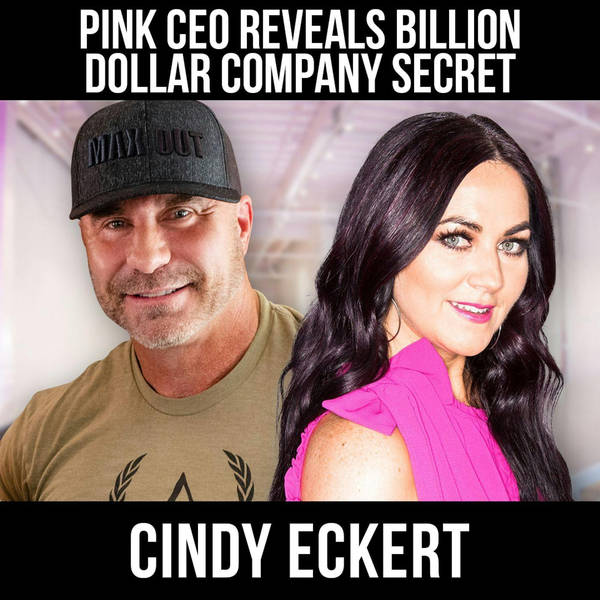 Pink CEO Reveals Billion Dollar Company Secret w/ Cindy Eckert