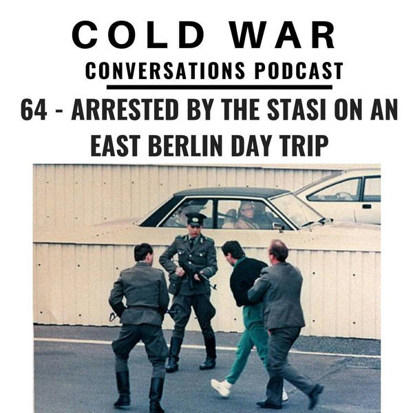 Arrested by the Stasi on an East Berlin day trip (64)