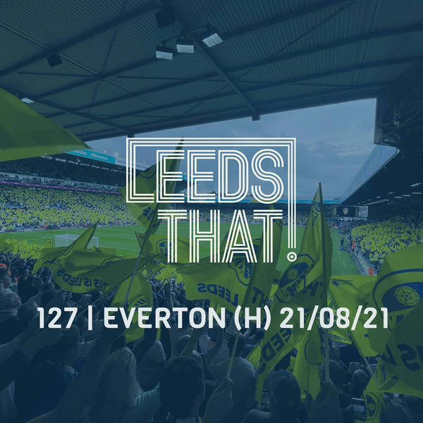 127 | Everton (H) 21/08/21